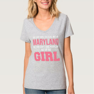 Man kann das Mädchen aus dem Maryland-Mädchen nehm T-Shirt