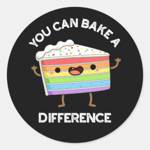 Man kann einen anderen Funny Cake Pun Dark BG back Runder Aufkleber