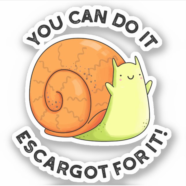 Man kann es als Escargot für einen sonnigen Schnec Aufkleber (Vorderseite)