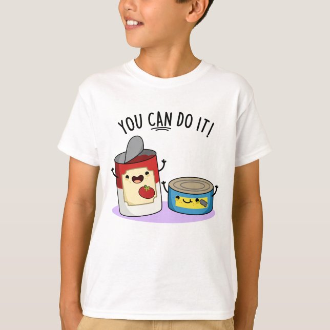 Man kann es in einem sonnigen Dosenküchlein machen T-Shirt (Vorderseite)