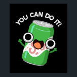 Man kann es in einem sonnigen Soda-Pop machen Poster<br><div class="desc">Sie können es Funny Soda Pop Pun bietet einen niedlichen Soda Pop. Perfektes Pun-Geschenk für Familien und Freunde,  die niedliche Soda Pop Liebe Punes.</div>