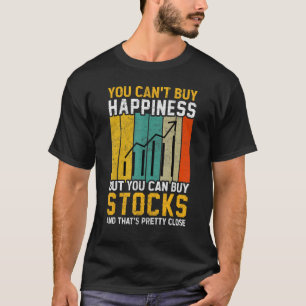 Man kann Glück nicht kaufen Aktienmarkt Handels Ta T-Shirt