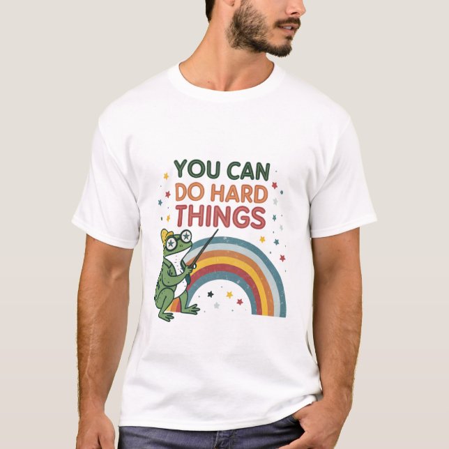 Man kann harte Dinge tun T-Shirt (Vorderseite)