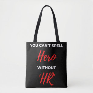 Man kann Helden nicht ohne "HR" buchstabieren Tasche