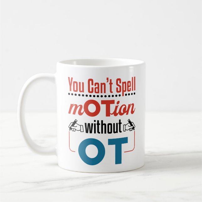 Man kann keine Bewegung für eine Berufstherapie bu Kaffeetasse (Links)