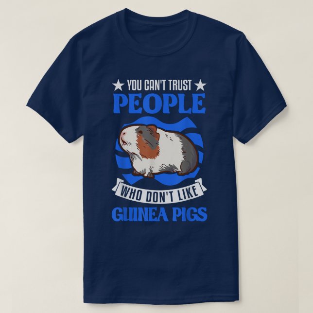 Man kann Menschen, die keine Guinea mögen, nicht v T-Shirt (Design vorne)