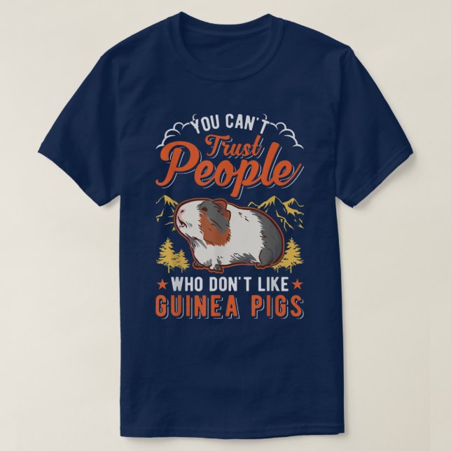 Man kann Menschen, die keine Guinea mögen, nicht v T-Shirt (Design vorne)