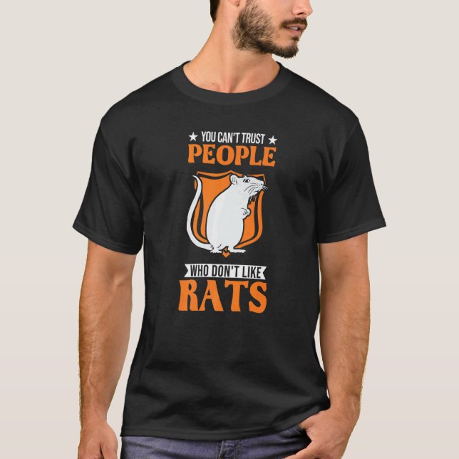 Man kann Menschen, die Ratten nicht mögen, nicht t T-Shirt (Vorderseite)