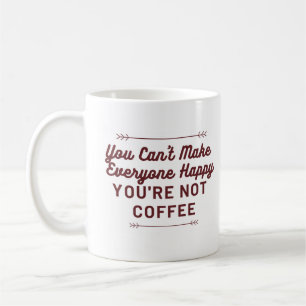 Man kann nicht alle glücklich machen - man ist ke kaffeetasse