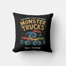 Man kann nicht zu viele Monster-LKW haben Kissen