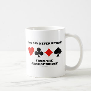 Man kann nie von dem Spiel der Brücke zurückkommen Kaffeetasse