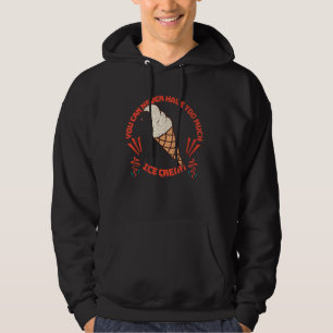 Man kann nie zu viel Eis haben Hoodie