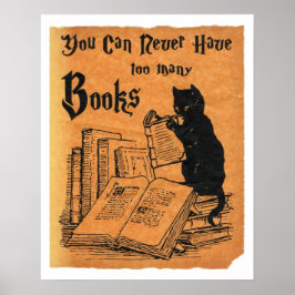Man kann nie zu viele Bücher als weißes Plakat hab