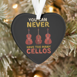 Man kann nie zu viele Celli haben Ornament