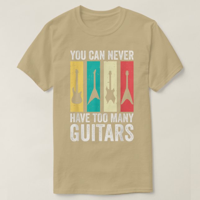 Man kann nie zu viele Gitarren haben 290 T-Shirt (Design vorne)