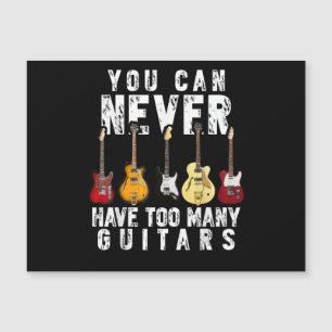 Man kann nie zu viele Gitarren haben Musik Lustig Magnetkarte