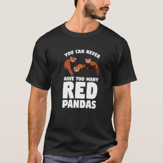 Man kann nie zu viele Rote Pandas haben Panda 1 T-Shirt