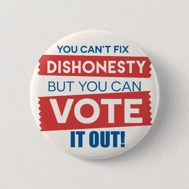 Man kann Unredlichkeit nicht beheben, aber man kan Button (Vorderseite)