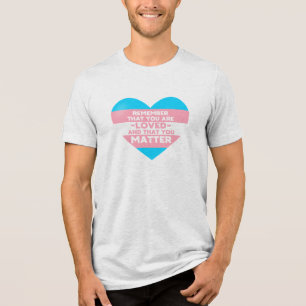 Man liebt You Materie (Herz der Trans-Flagge) Tri-Blend Shirt