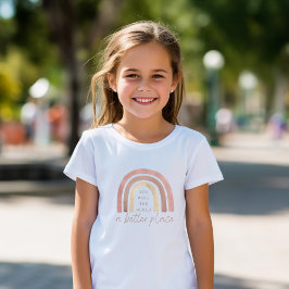 Man macht die Welt zu einem besseren T - Shirt