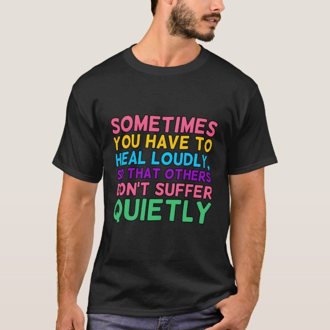 Man muss laut über das Gesundheitsbewusstsein spre T-Shirt (Vorderseite)