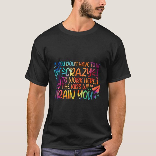 Man muss nicht verrückt sein, um hier die Kinder z T-Shirt (Vorderseite)