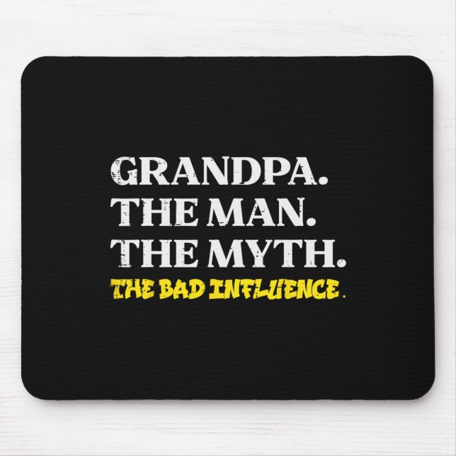 Man Myth Bad Influence Funny Vathers Großeltern D Mousepad (Vorne)