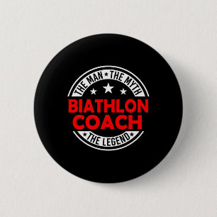Man Myth Biathlon Coach Legend Funny Biathlon Coac Button