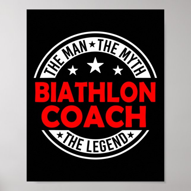 Man Myth Biathlon Coach Legend Funny Biathlon Coac Poster (Vorne)