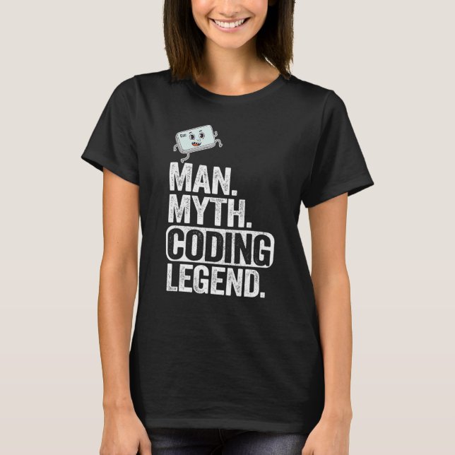 Man Myth Coding Legend Coder Vater Geek Computer P T-Shirt (Vorderseite)
