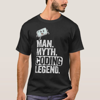 Man Myth Coding Legend Coder Vater Geek Computer P T-Shirt