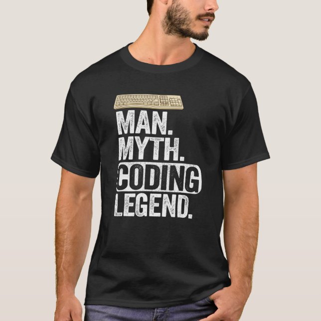 Man Myth Coding Legend Coder Vater Geek Computer P T-Shirt (Vorderseite)