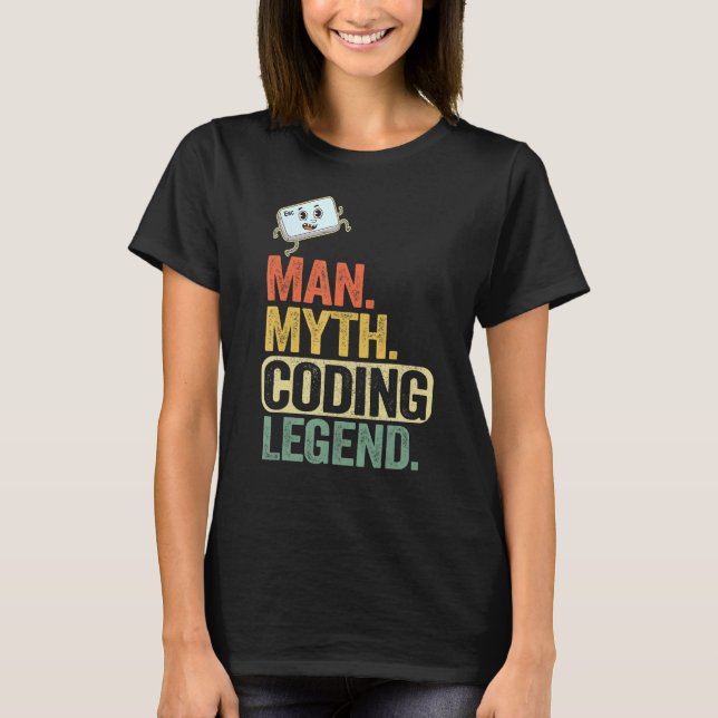 Man Myth Coding Legend Coder Vater Geek Computer P T-Shirt (Vorderseite)