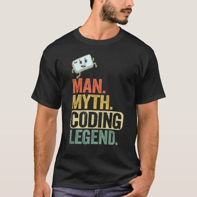 Man Myth Coding Legend Coder Vater Geek Computer P T-Shirt (Vorderseite)