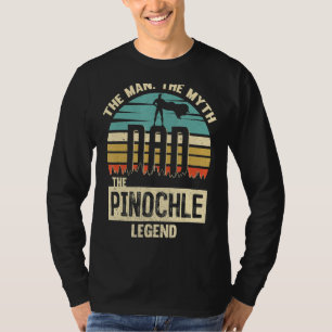 Man Myth Legend Vater Pinochle Penuchle Player T-Shirt