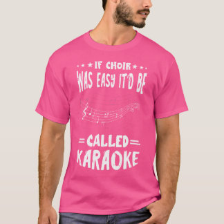 Man nannte es Karaoke Tenor Singer Show Chorope T-Shirt