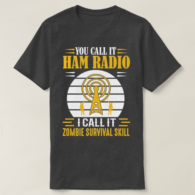 Man nennt es Ham Radio T-Shirt (Design vorne)