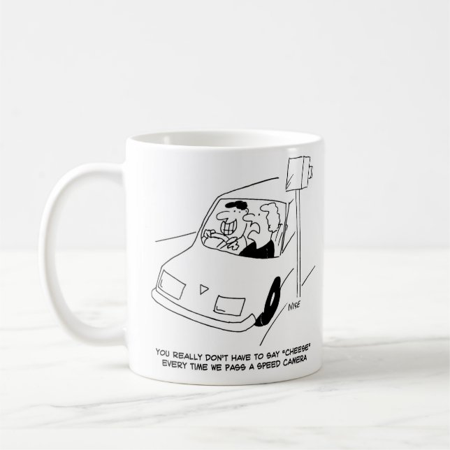 Man sagt "Käse", wenn man eine Blitzerkamera vorbe Kaffeetasse (Links)