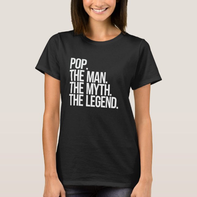Man The Myth The Legend Dad Father's Day Gift T-Shirt (Vorderseite)