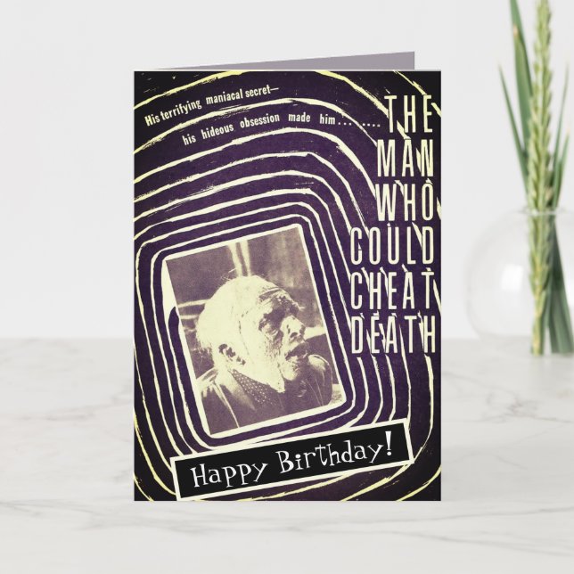 Man Who Could Cheat Death Birthday Card Karte (Vorderseite)