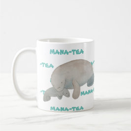 Mana-tea Funny Pun Manatee Kaffeetasse