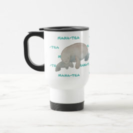 Mana-tea Funny Pun Manatee Reisebecher