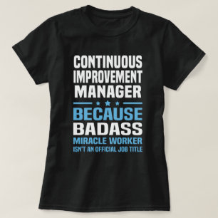 Manager für kontinuierliche Verbesserung T-Shirt