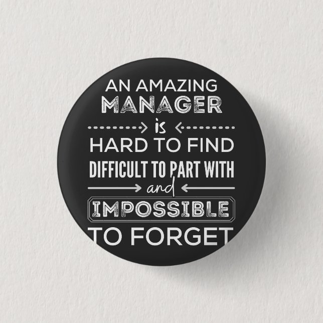 Manager, Geschenk für Manager, ein wahrlich großar Button (Vorderseite)