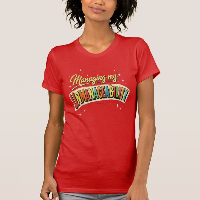 Managing my Unmanageability - T-Shirt (Vorderseite)