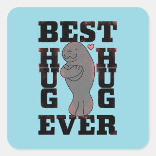 Manatee - Best Hug Ever - Hug - ASL Design Quadratischer Aufkleber