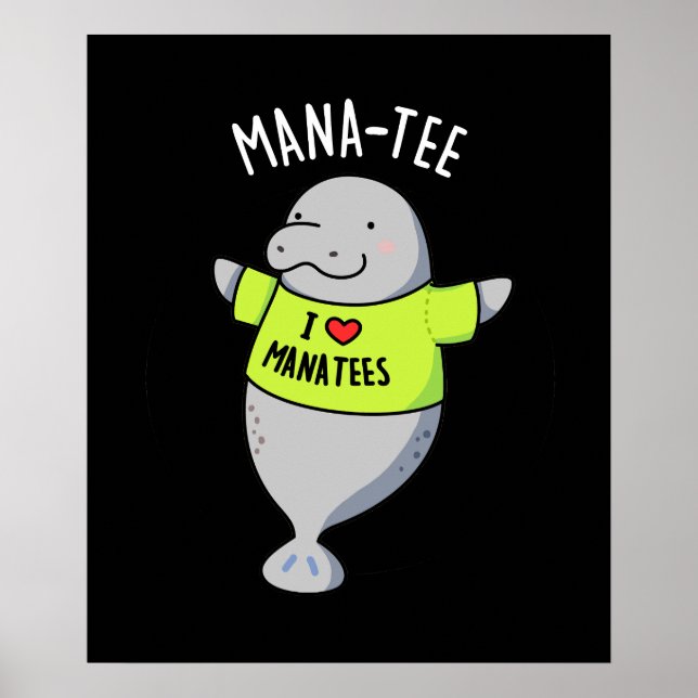 Manatee Funny Animal Pun Dark BG Poster (Vorne)