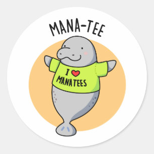 Manatee Funny Animal Pun Runder Aufkleber