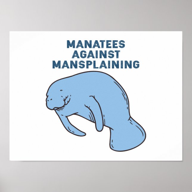 Manatee gegen Mansplaining Poster (Vorne)