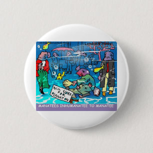 Manatee Inhumatee Funny T-Shirts Tasse Cards Etc Button